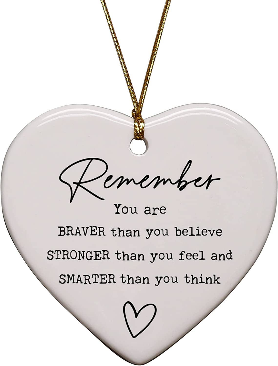 Remember You Are Braver, Stronger, Smarter Heart Ornament