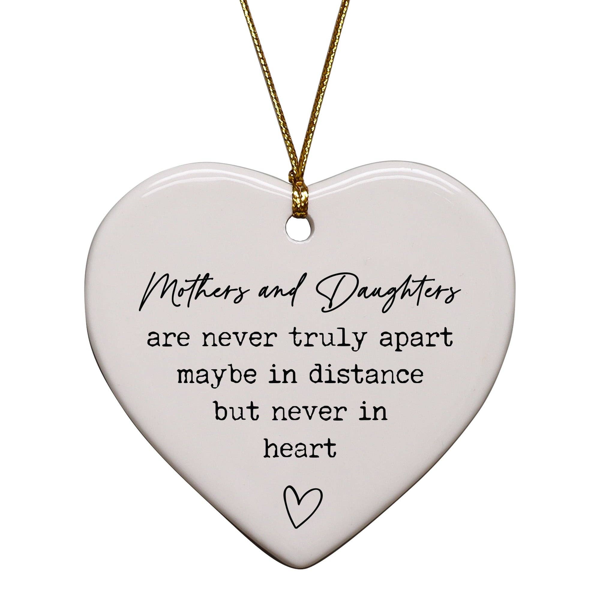 Mothers And Daughters Are Never Truly Apart Keepsake Ornament
