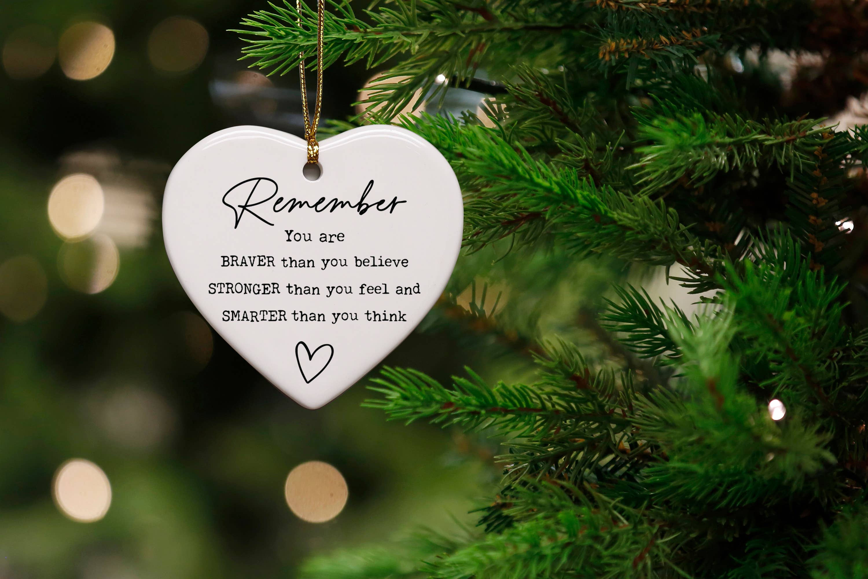 Remember You Are Braver, Stronger, Smarter Heart Ornament