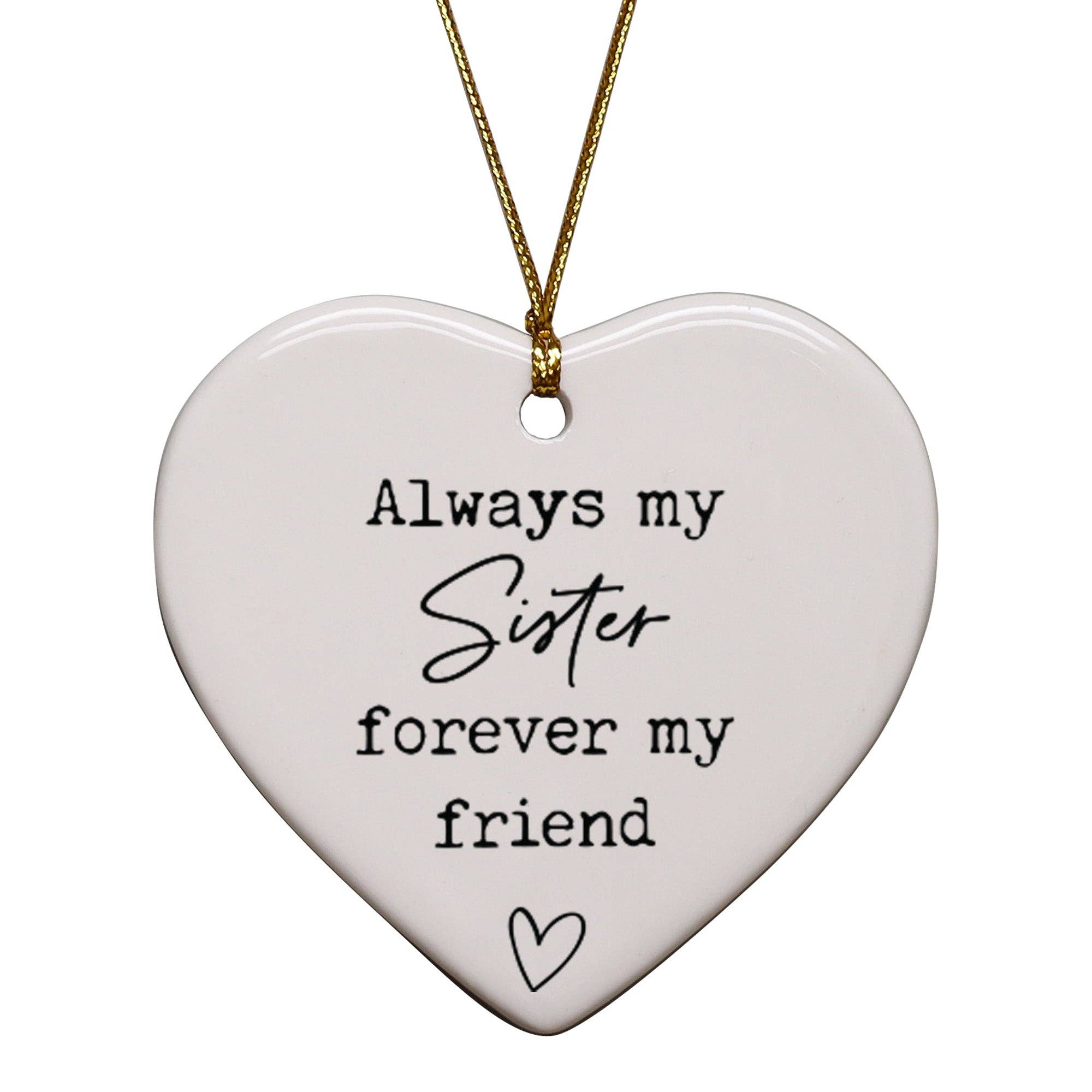 Always My Sister Forever My Friend Keepsake Ornament