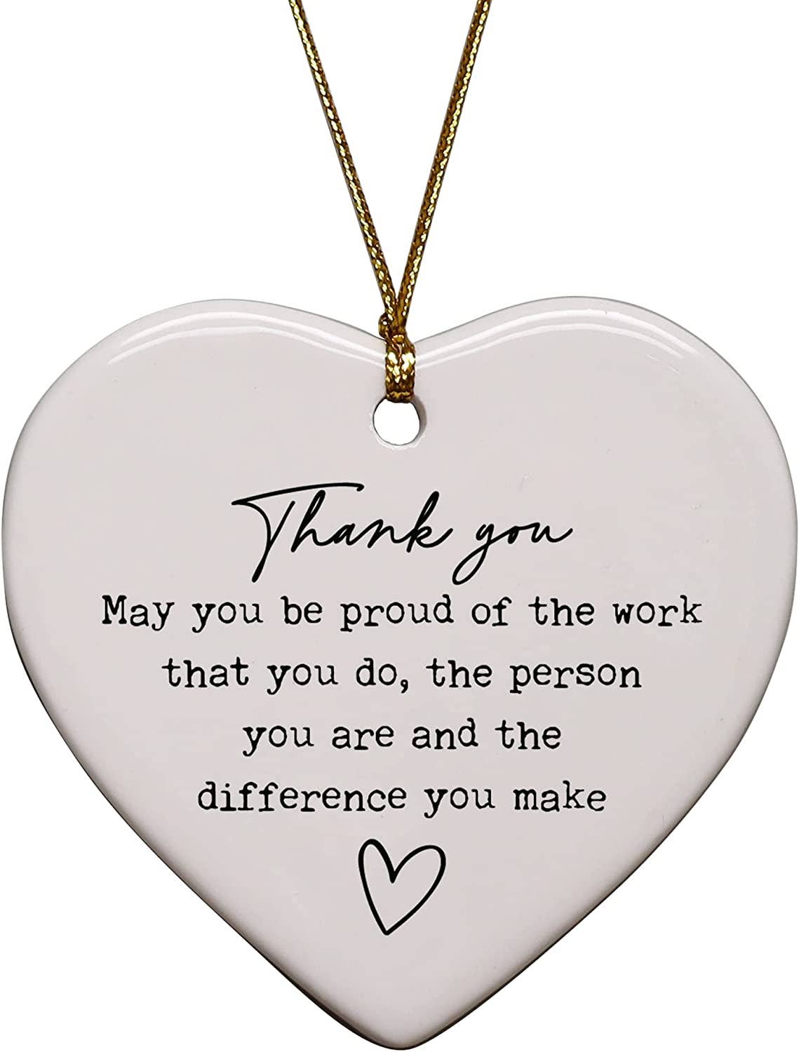Be Proud Of The Work That You Do Heart Ornament